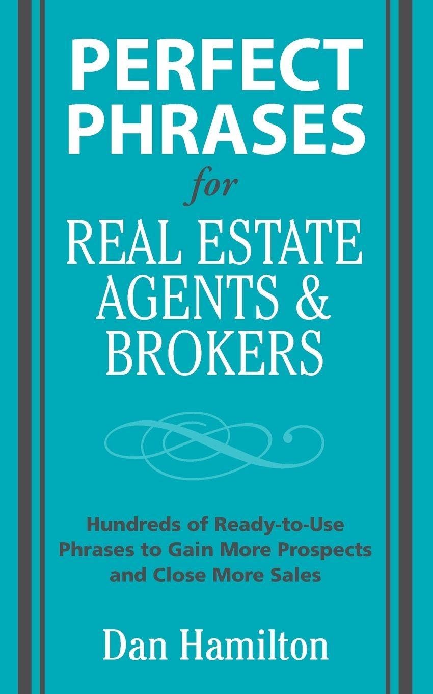 Perfect Phrases for Real Estate Agents & Brokers (Perfect Phrases Series)