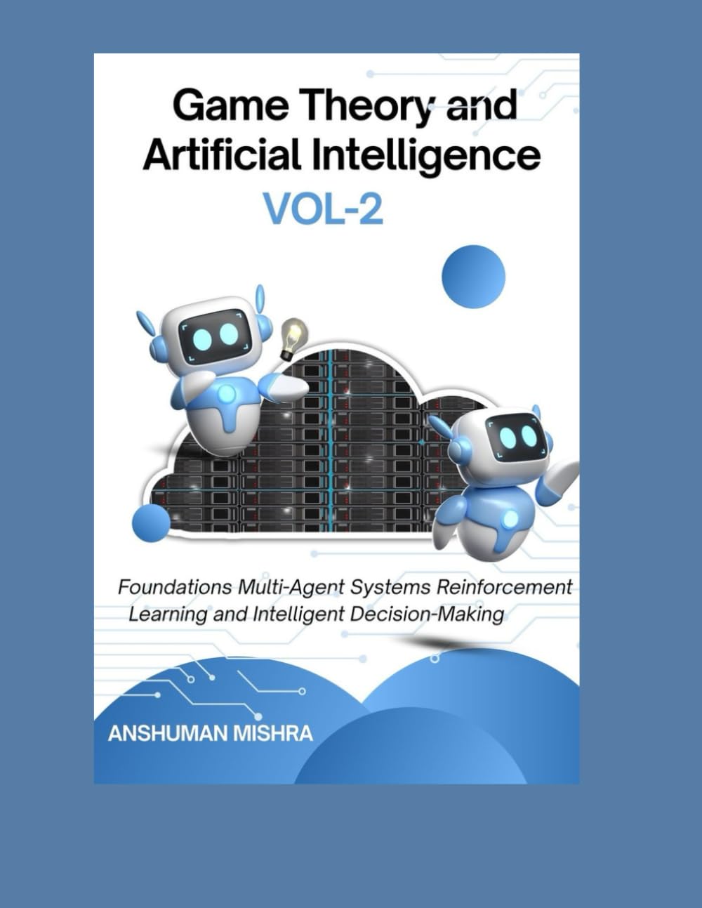 Game Theory and Artificial Intelligence VOL-2