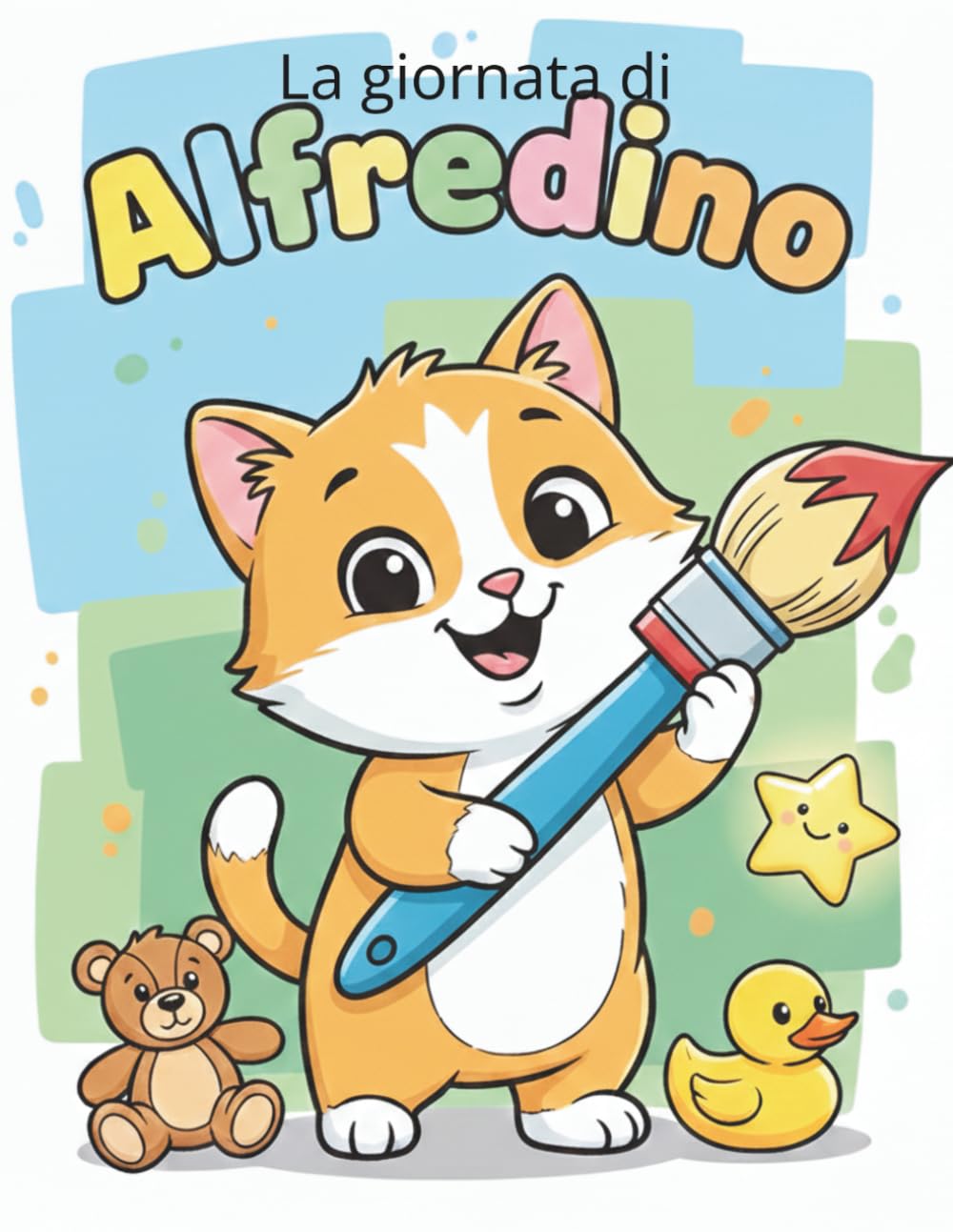 La giornata di Alfredino (Le storie di Alfredino)