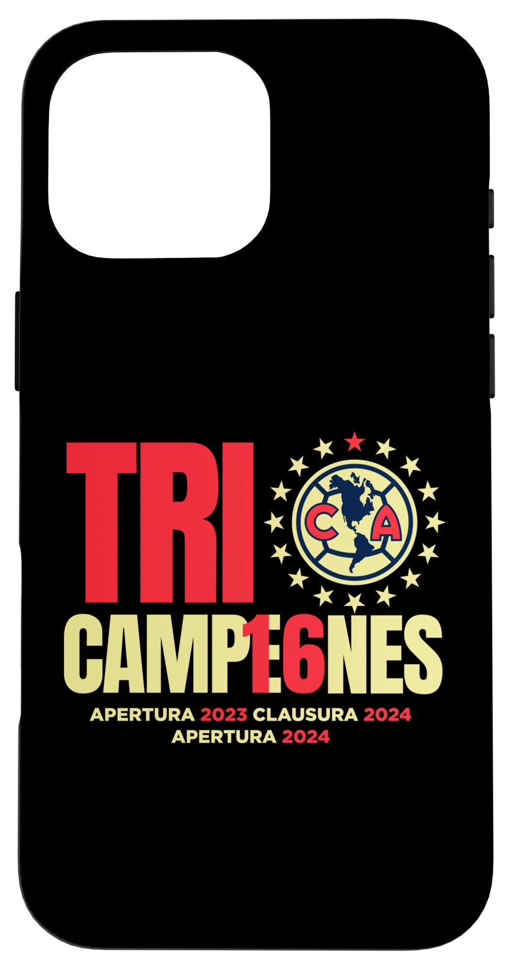 Club America - Champions 2024 Opening Tournament Case for iPhone 16 Pro Max
