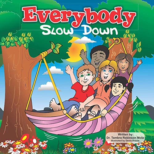 Everybody Slow Down