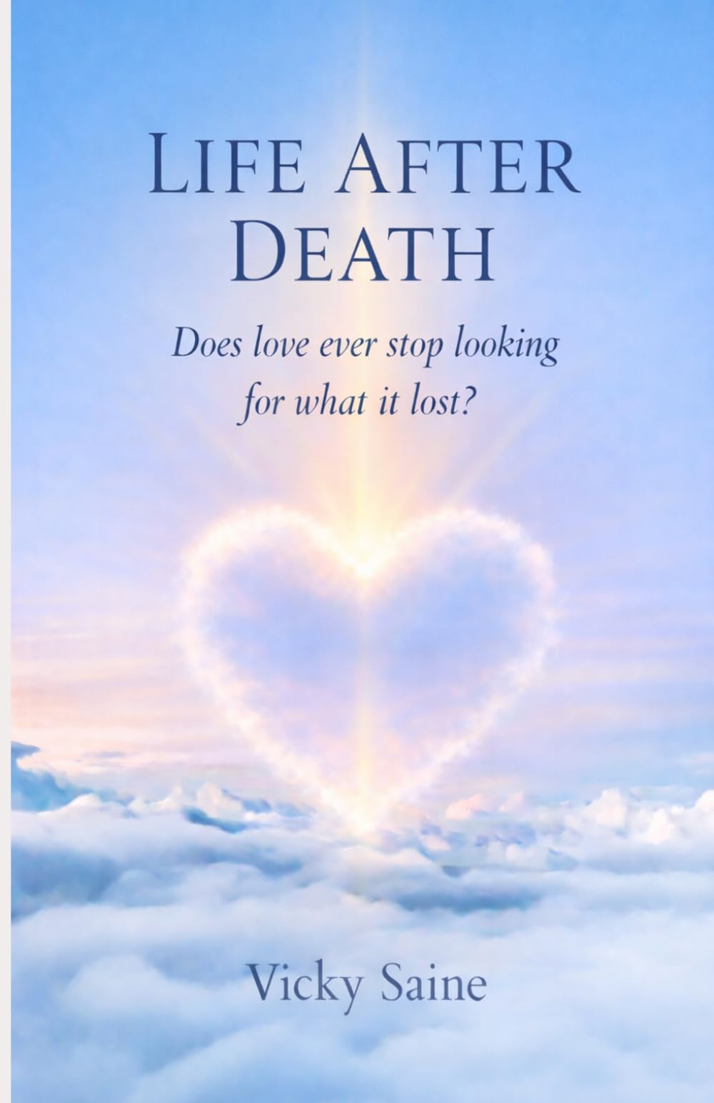 Life After Death: Grief, Faith, and the Hope That What Was Lost May Yet Be Restored