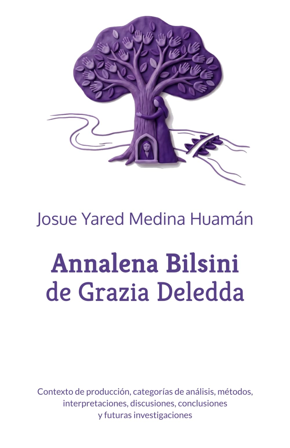 Annalena Bilsini de Grazia Deledda: Contexto de producción, categorías de análisis, métodos, interpretaciones, discusiones, conclusiones y futuras investigaciones (Estado de la cuestión)