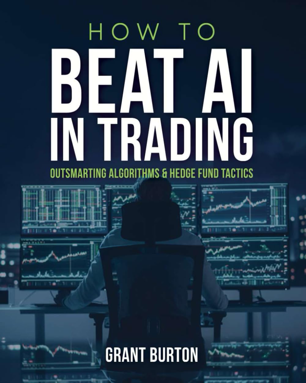How to Beat AI in Trading: Outsmarting Algorithms & Hedge Fund Tactics