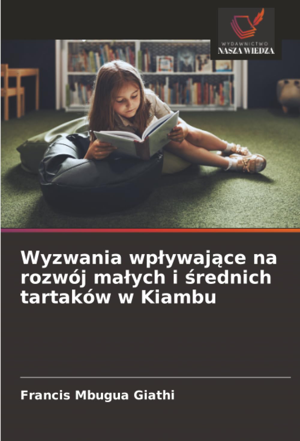 Wyzwania wpływające na rozwój małych i średnich tartaków w Kiambu