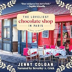 The Loveliest Chocolate Shop in Paris Audiobook By Jenny Colgan cover art