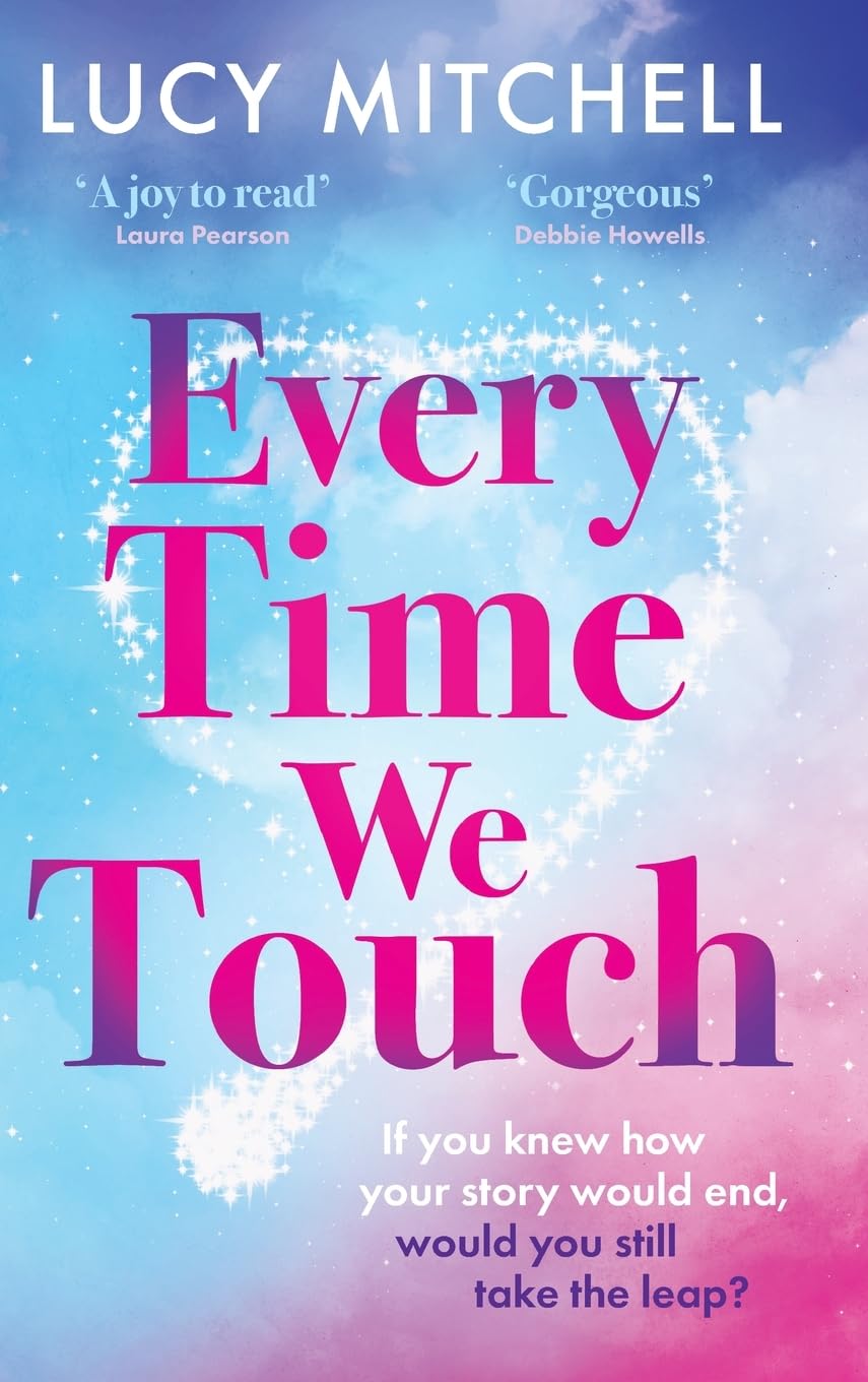 Lucy Mitchell - Every Time We Touch - Hardcover Book