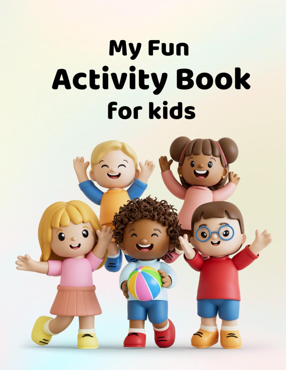 My Fun Activity book for kids: Colouring, mazes, puzzles, word searches and more