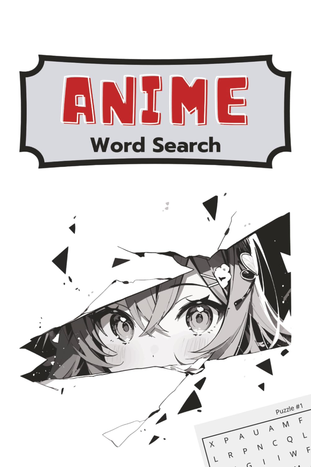Anime Word Search Book: An Anime Word Find Book for Adults, Seniors and Teenagers | Anime Characters, Movies, Series and Manga Themed Words