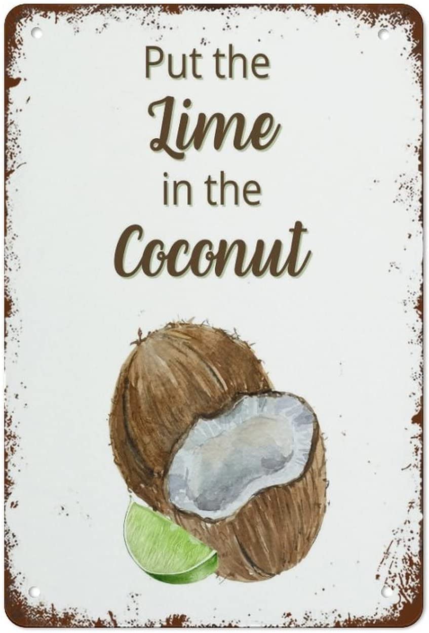 Kwqdozf Tin Sign-8 12X16inch Put The Lime In The Coconut Vintage Metal Aluminum Tin Sign Door