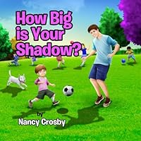 How Big is Your Shadow? 151232597X Book Cover