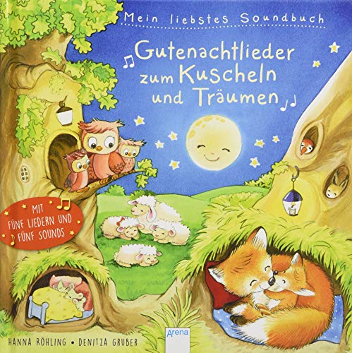 Mein liebstes Soundbuch. Gutenachtlieder zum Kuscheln und Träumen