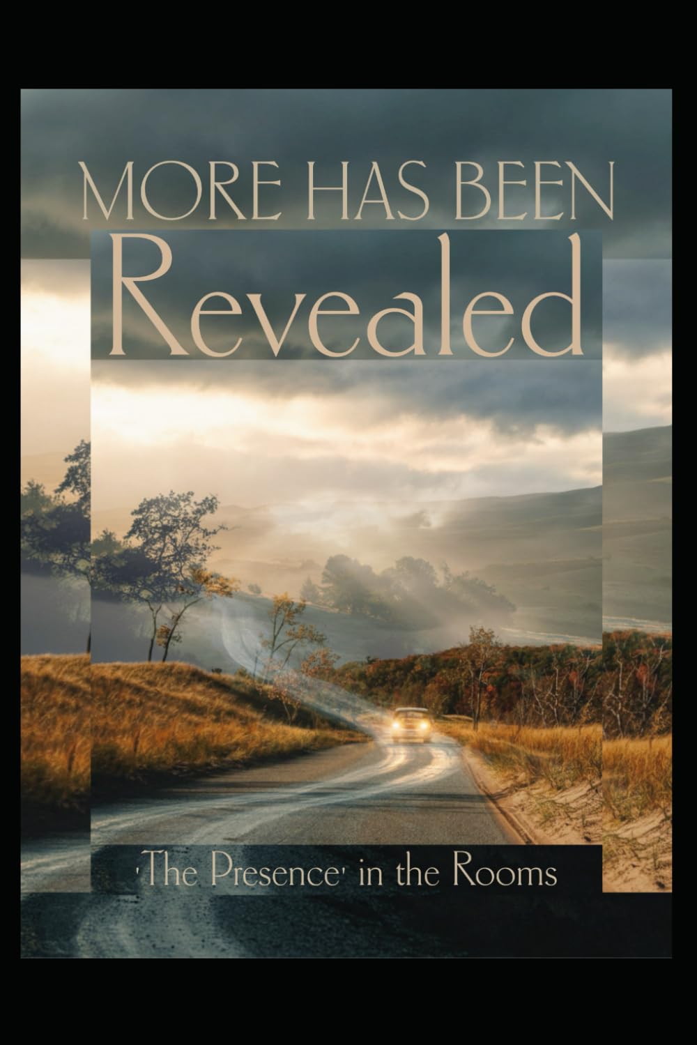 More Has Been Revealed: 'The Presence' in the Rooms