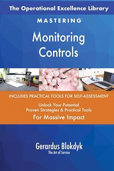 The Operational Excellence Library; Mastering Monitoring Controls