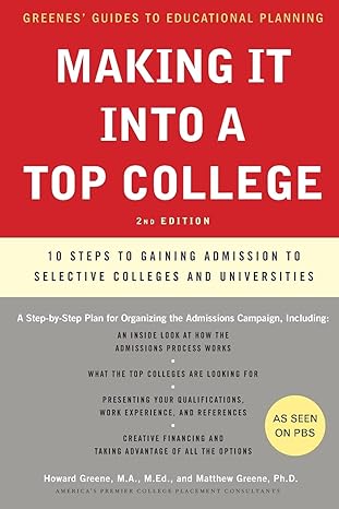 Making It Into a Top College, 2nd Edition: 10 Steps to Gaining Admission to Selective Colleges and Universities (Revised) (Greene's Guides)-Wow! eBook