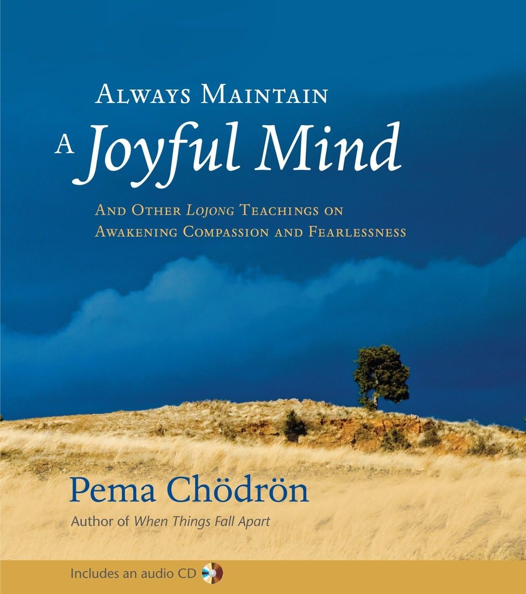 Buy Always Maintain a Joyful Mind: And Other Lojong Teachings on Awakening Compassion and Fearlessness — BookShops.in