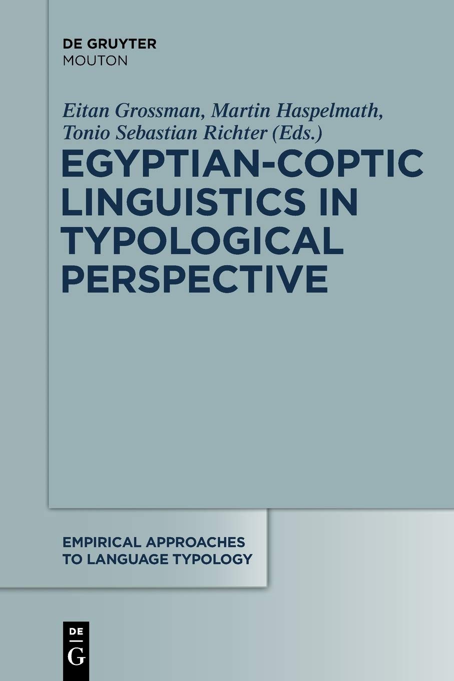 Egyptian-Coptic Linguistics in Typological Perspective: 55 (Empirical Approaches to Language Typology [EALT], 55)