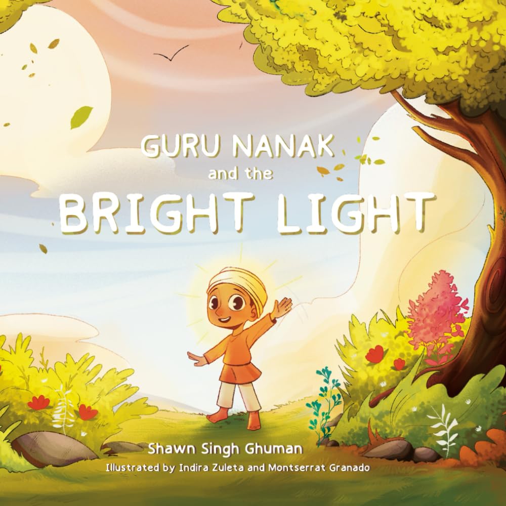 Guru Nanak and the Bright Light (Guru Nanak Stories)