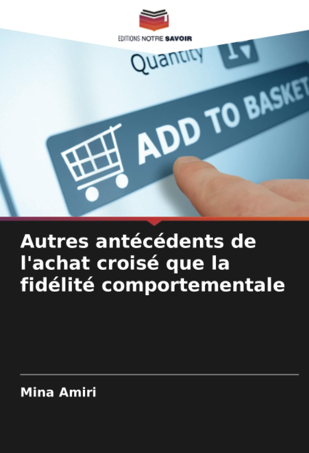Autres antécédents de l'achat croisé que la fidélité comportementale