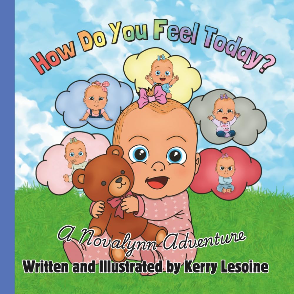 How Do You Feel Today?: A Novalynn Adventure