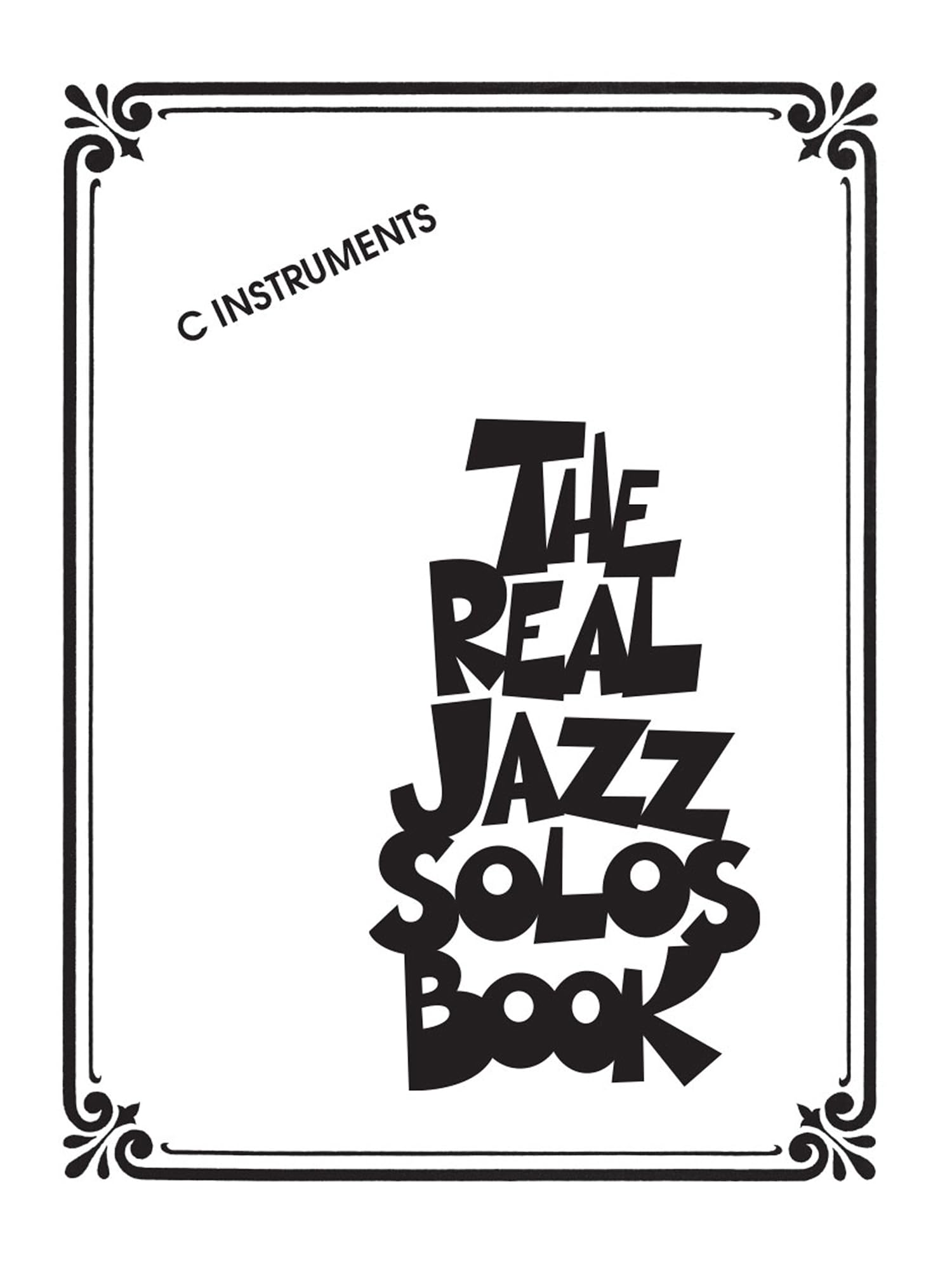 The Real Jazz Solos Book. Instruments en Do.