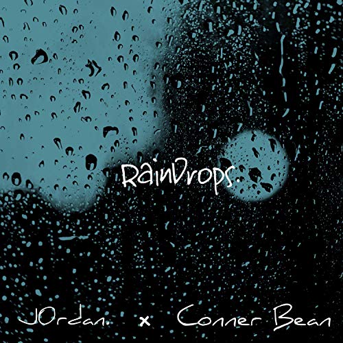 RainDrops. (feat. Conner Bean)