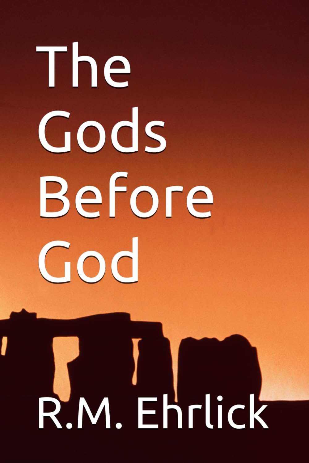 The Gods Before God