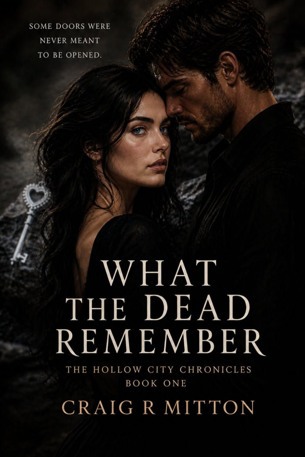 What The Dead Remember: Hollow City Chronicles - Book One