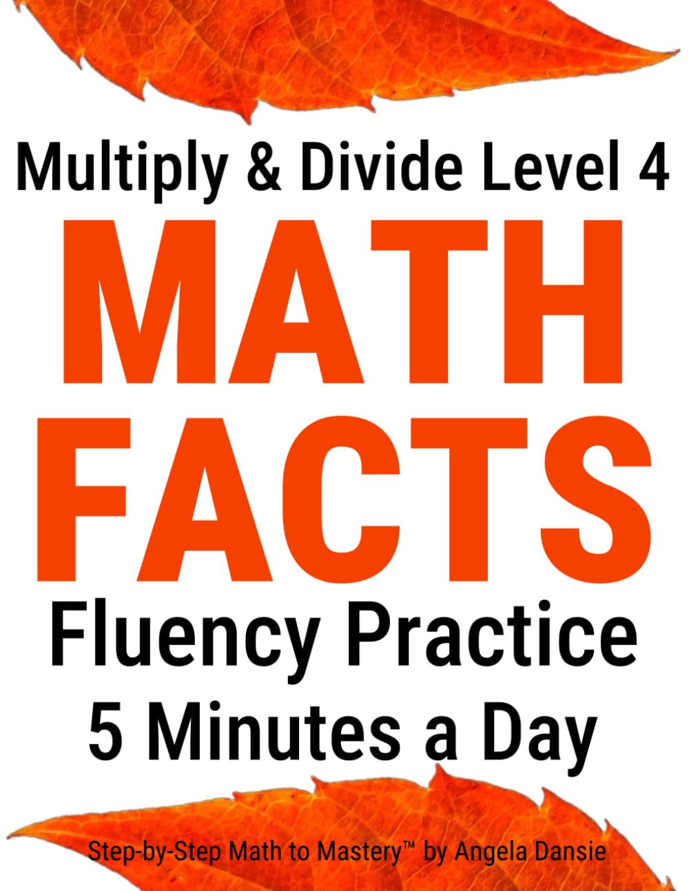4th Grade Math Fact Practice Workbook: Multiplication and Division Timed Tests, Memorize Math Facts | Elementary Homeschool Math Curriculum for Kids .