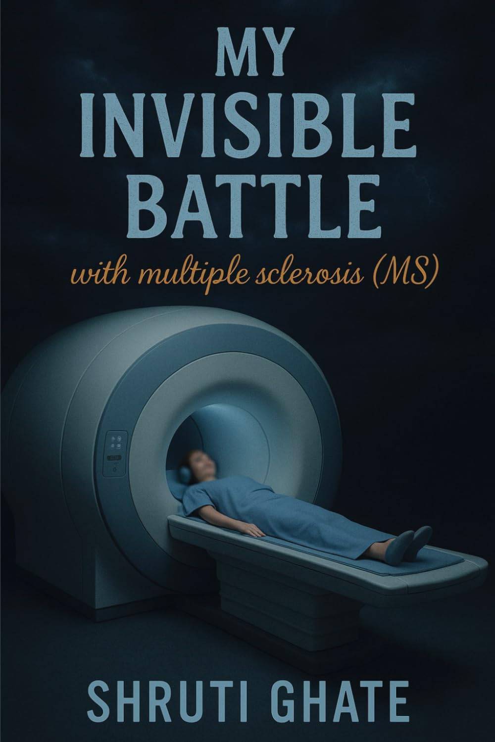 My Invisible Battle: with multiple sclerosis (MS)