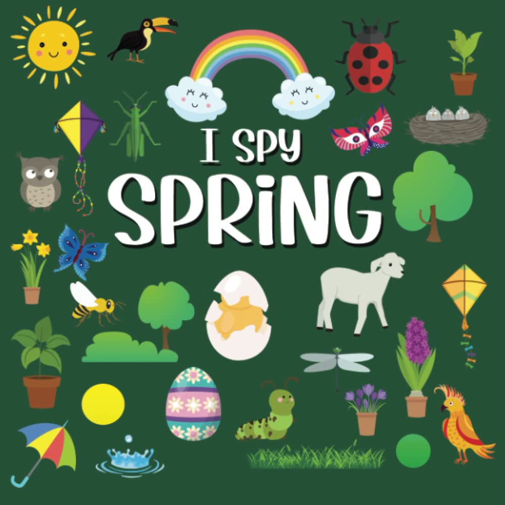 I Spy Spring: Picture Riddles Book For Smart Kids , Fun Activity Book For Toddlers And Preschoolers , Spring Gift For Kids