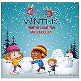 Winter: All-In-One Curriculum: Daily Activities for Toddlers and Preschoolers