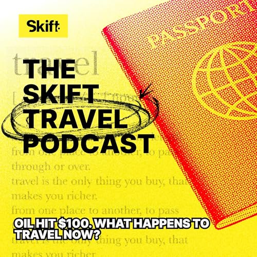 Oil Hit $100. What Happens to Travel Now?