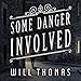 Some Danger Involved: Barker & Llewelyn Series, Book 1