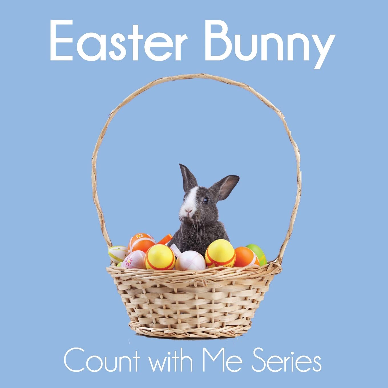 Easter Bunny: Count With Me: Volume 1