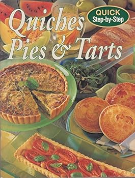 Paperback Quiches, Pies & Tarts [Quick Step-by-Step] Book