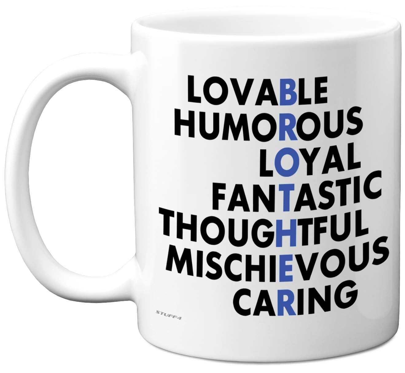 Stuff4 Brother Gifts - Family Acronym Mug - Happy Birthday Gifts for Brother from Sister Wordplay Bday Birthday Presents, 11oz Ceramic Dishwasher Safe Premium Mugs