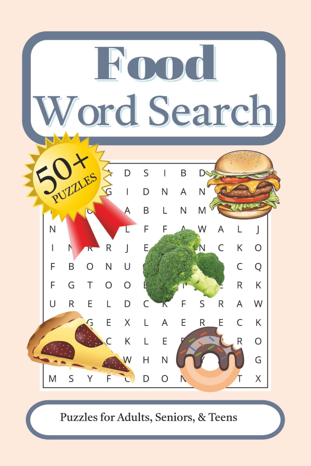 Food Word Search Puzzle Book: Word Searches with Easy to Read Print about Food, Foodies and More | 6x9 inches, 110 pages | 50+ Puzzles | Gift for Vacations, Holidays, and Free Times
