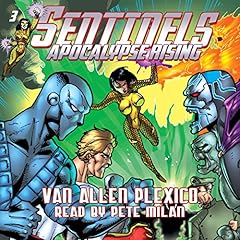Sentinels: Apocalypse Rising Audiobook By Van Allen Plexico cover art