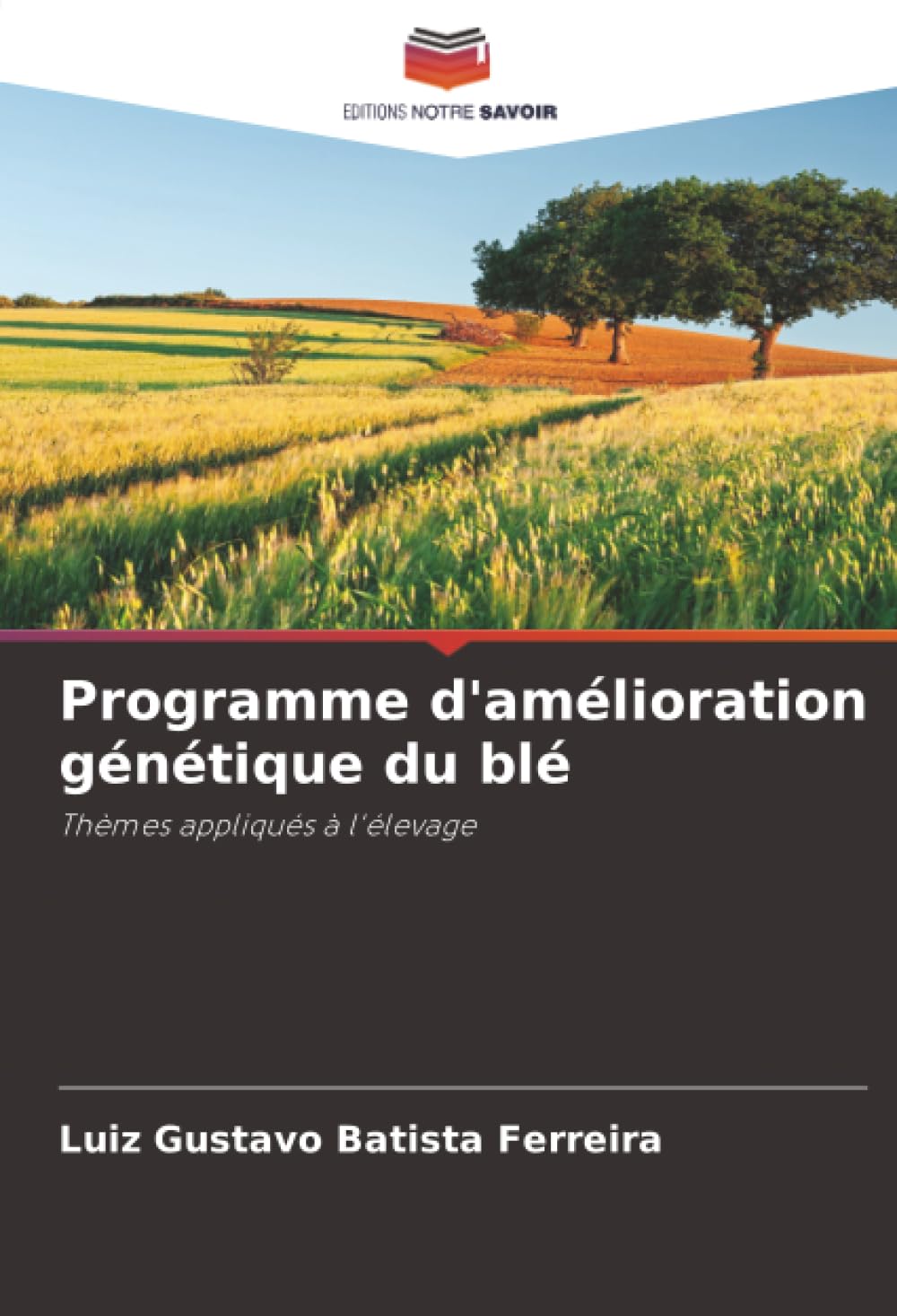 Programme d'amélioration génétique du blé: Thèmes appliqués à l'élevage
