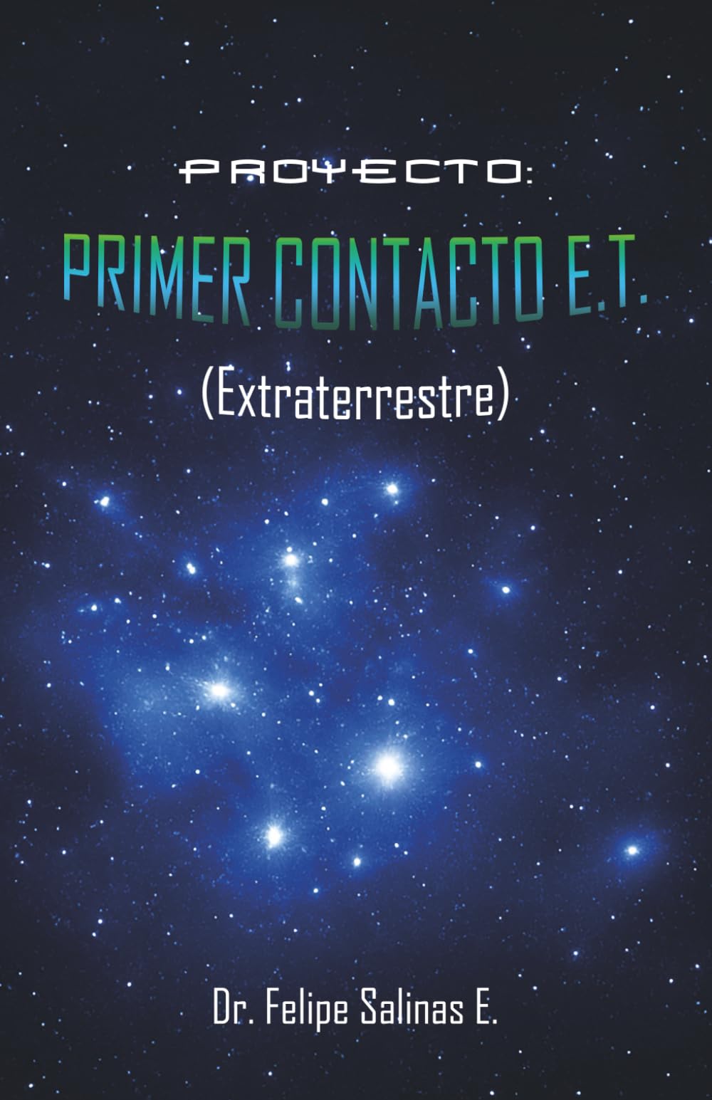 Proyecto: Primer Contacto E.T. (Extraterrestre)