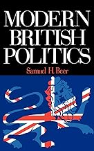 Modern British Politics, Parties And Pressure Groups In The Collective Age