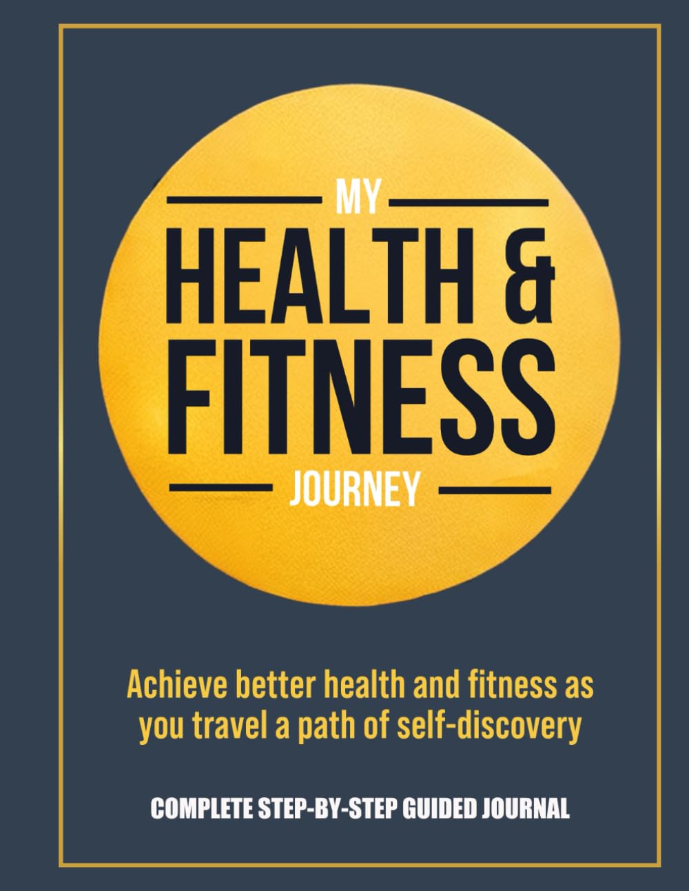 My Health & Fitness Journey: Award Winning Fitness Journal & Complete Guide All-In-One |36 Weeks Daily Food & Exercise Tracking - 3 Challenges: 10,12 ... Motivation |Weight Loss Guide |A4 Size Color Paperback – May 22, 2024