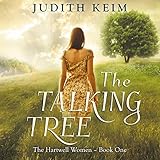 The Talking Tree: The Hartwell Women, Book 1