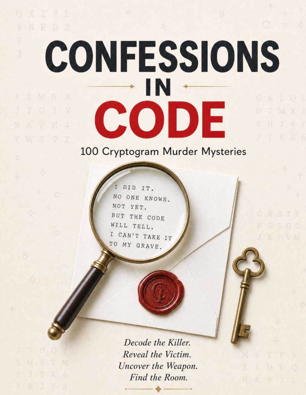 Confessions in Code: 100 Cryptogram Murder Mysteries