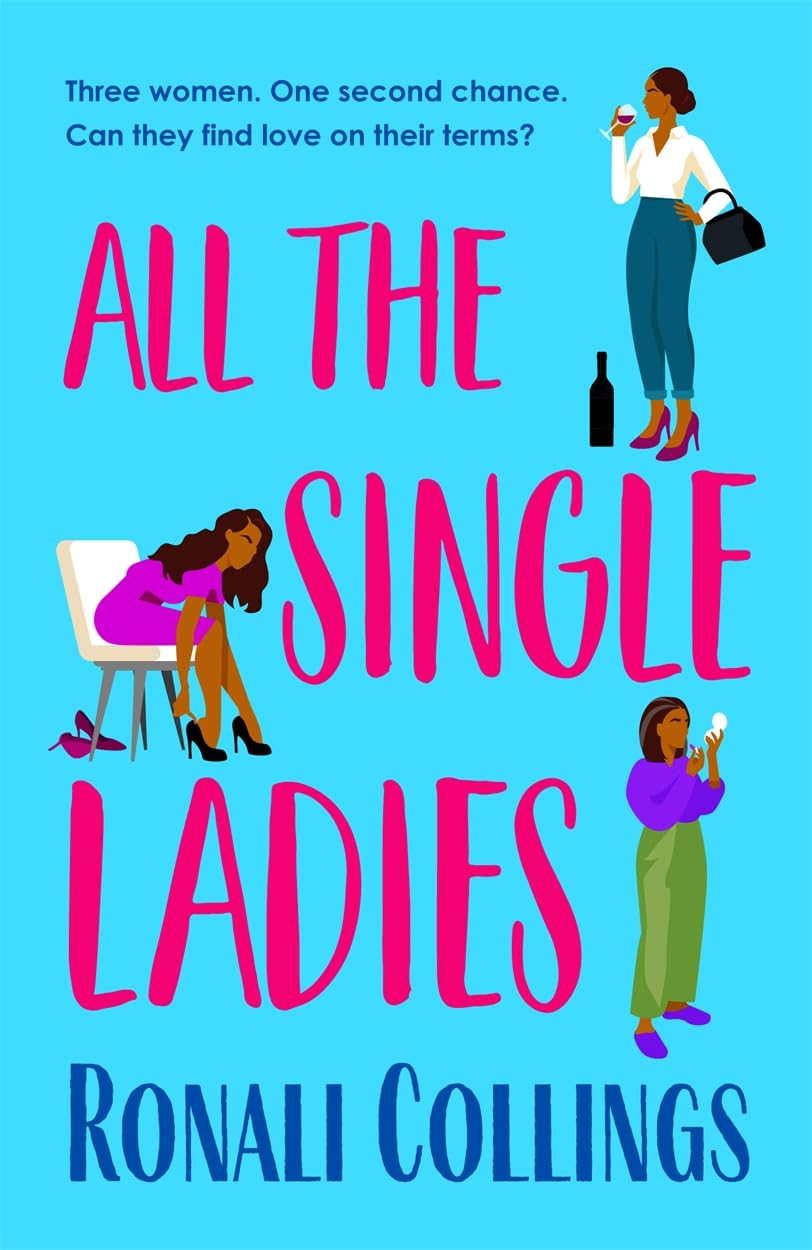 All The Single Ladies: An unforgettable, emotional and relatable novel on family, friendship and love
