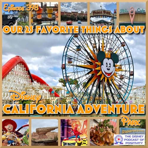 Our 25 Favorite Things About Disney California Adventure
