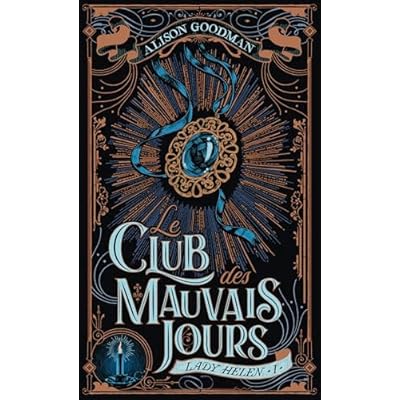Lady Helen (Tome 1) - Le Club des Mauvais Jours