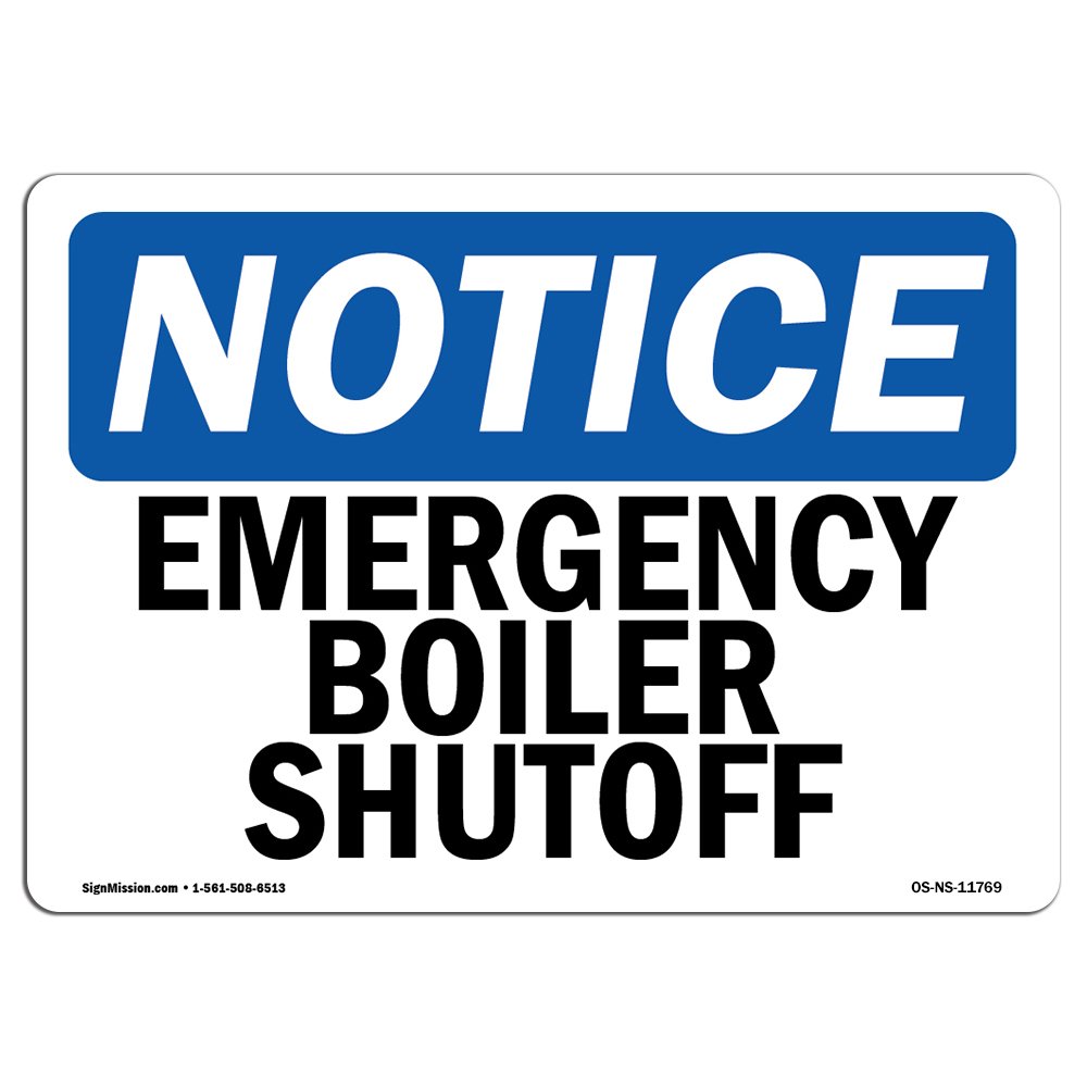 OSHA Notice Sign - Emergency Boiler Shutoff | Rigid Plastic Sign | Protect Your Business, Construction Site, Warehouse & Shop Area |  Made in The USA