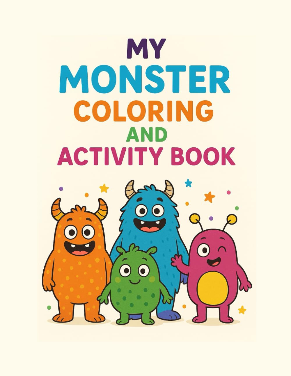 My monster coloring and activity book